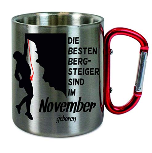 Edelstahltasse mit Carabiner Die besten Bergsteiger sind im November geboren Blechtasse, Campingtasse,Kaffeetasse mit Motiv,Bürotasse, Bedruckte Tasse mit Sprüchen oder Bildern von Creativ Deluxe