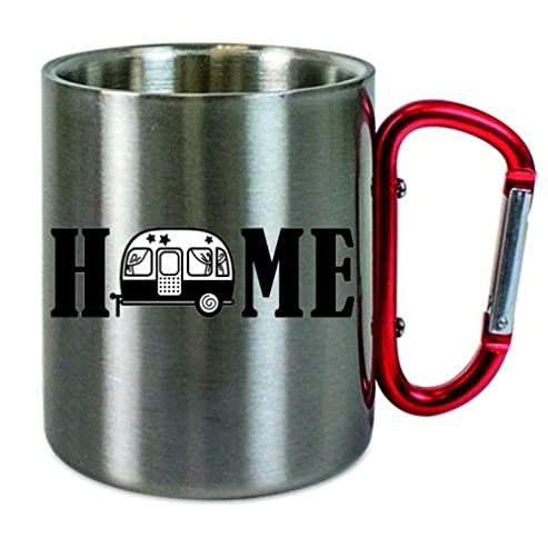 Edelstahltasse mit Carabiner " Home ......... Wohnwagen " Geburtstagstasse - Blechtasse, Campingtasse,Kaffeetasse mit Motiv,Bürotasse, bedruckte Tasse mit Sprüchen oder Bildern von Creativ Deluxe