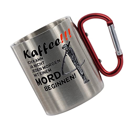 CreaLuxe Edelstahltasse mit Karabiner 'Kaffee - ich kann ja nicht jeden morgen mit einem Mord beginnen' Tasse bedruckt, Kaffeetasse, Bürotasse, Metalltasse mit Name von Creativ Deluxe