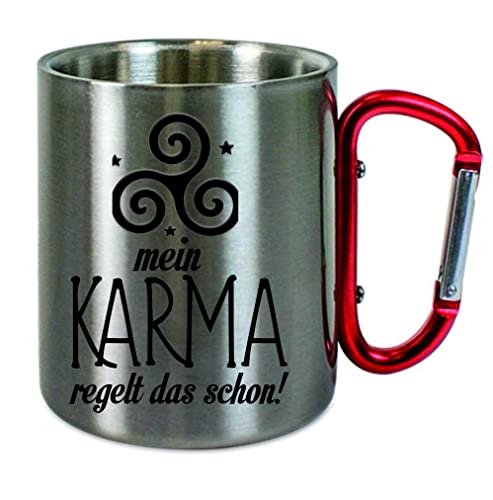 Edelstahltasse mit Carabiner " Mein Karma regelt das schon. " Geburtstagstasse - Blechtasse, Campingtasse,Kaffeetasse mit Motiv,Bürotasse, bedruckte Tasse mit Sprüchen oder Bildern von Creativ Deluxe