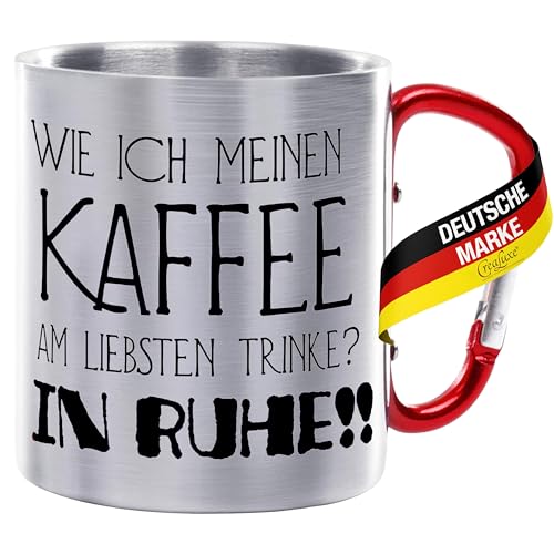 CreaLuxe Edelstahltasse mit Karabiner - Wie ich Meinen Kaffee am liebste trinke? In Ruhe! - 330ml, Tasse bedruckt, Kaffeetasse, Bürotasse, Metalltasse mit Name von Creativ Deluxe