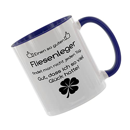 Einen so guten Fliesenleger findet man nicht... - Kaffeetasse mit Motiv, Tasse mit Druck, auch individuell mit Spruch, Foto, Wunschtext, Wunschname (Blau) von Creativ Deluxe