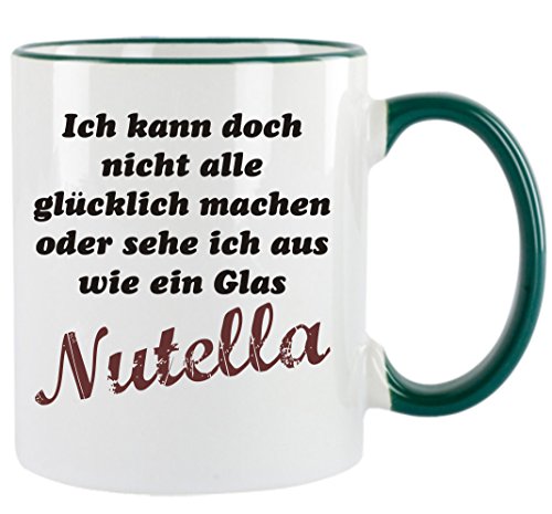 "Ich kann doch nicht alle glücklich machen oder sehe ich aus wie ein Glas Nutella" Kaffeetasse mit Motiv, Tasse mit Druck, auch individuell mit Spruch, Foto, Wunschtext, Wunschname (Grün) von Creativ Deluxe