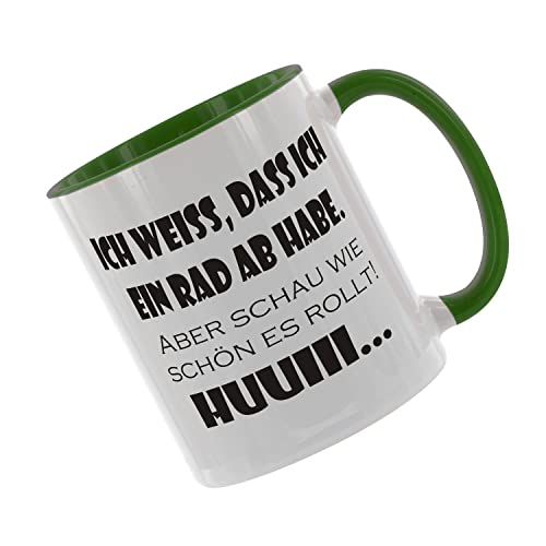 Ich weiß dass ich ein Rad ab habe - aber schau mal wie schön es rollt - Kaffeetasse mit Motiv, Tasse mit Druck, mit Spruch, Foto, Wunschtext, Wunschname (Grün) von Creativ Deluxe