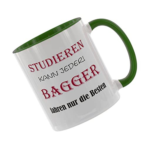 Studieren kann jeder - Bagger fahren nur die Besten Kaffeetasse mit Motiv, Tasse mit Druck, auch individuell mit Spruch, Foto, Wunschtext, Wunschname (Grün) von Creativ Deluxe