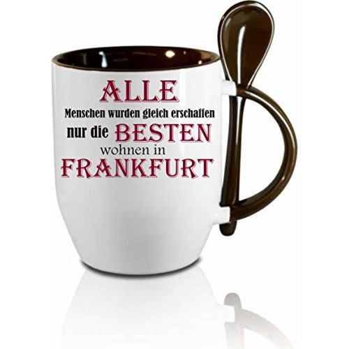 Tasse m. Löffel " Alle Menschen wurden gleich erschaffen - nur die Besten wohnen in Frankfurt " Löffeltasse, Kaffeetasse mit Motiv, Bürotasse, bedruckte Tasse mit Sprüchen oder Bildern von Creativ Deluxe