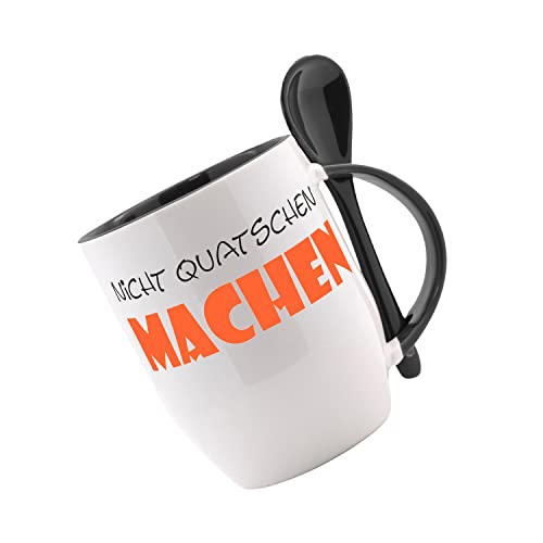 Tasse mit Löffel " Nicht quatschen - machen " Löffeltasse, Kaffeetasse mit Motiv,Bürotasse, bedruckte Tasse mit Sprüchen oder Bildern - auch individuelle Gestaltung von Creativ Deluxe