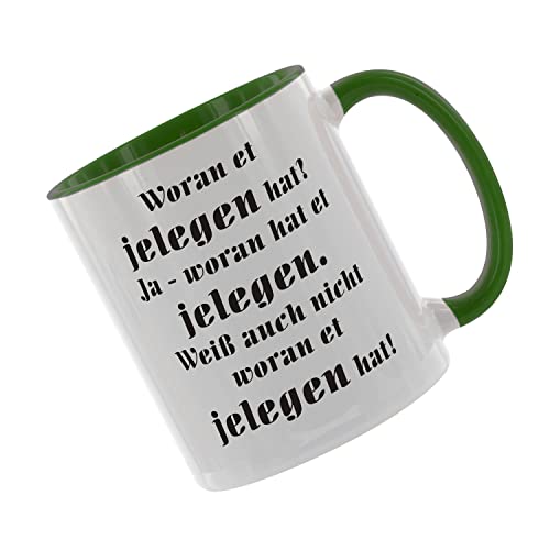 Woran et jelegen hat? Ja woran hat et jelegen- - Kaffeetasse mit Motiv, Tasse mit Druck, auch individuell mit Spruch, Foto, Wunschtext, Wunschname (Grün) von Creativ Deluxe