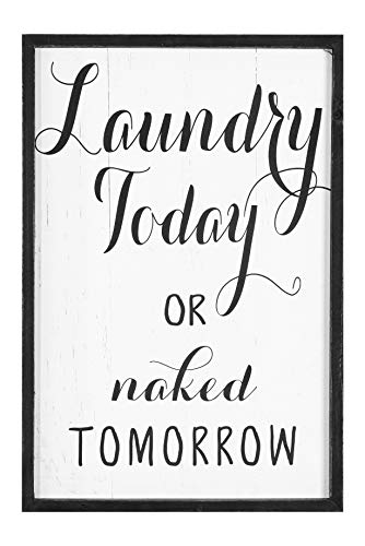 Creative Co-Op Laundry Today or Naked Tomorrow Wandkunst, Holzrahmen, 33 x 49 cm, Schwarz von Creative Co-op