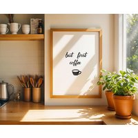 Poster Kaffee Mit Spruch But First Coffee A3 Und A4 in Schwarz Weiß von CreativeElleDesign
