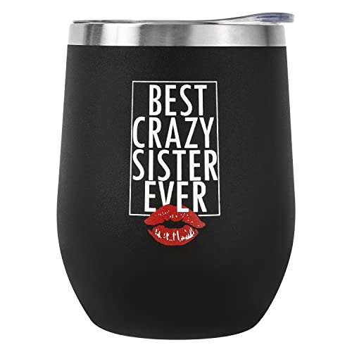 Crisky Weinglas mit Aufschrift "Best Crazy Sister Ever", für Schwester, Geburtstagsgeschenke von Schwester, Bruder, 340 ml, vakuumisolierter Becher mit Deckel und Box von Crisky