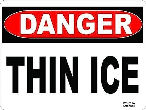 Warnschild mit Aufschrift "Man Cave" mit Aufschrift "Danger Thin Ice Sign", Post für Sicherheit bei schlechtem Winterwetter, Straßenschild, Business-Schild, 45,7 x 30,5 cm von Cuorung