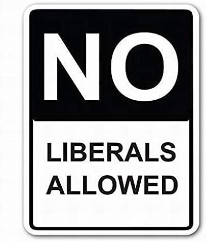 Metall-Blechschild, Retro-Schild, Warnschild, Parkplatz-Blechschild, Aufschrift "No Liberals Allowed", Blechschild, Poster, Vintage-Metallschilder für Bar, Musikclub, Männerhöhle, Zimmer Metall-Blechschild, Retro-Schild, Warnschild, Parkplatz-Blechschild, Aufschrift "No Liberals Allowed", Blechschild, Poster, Vintage-Metallschilder für Bar, Musikclub, Männerhöhle, Zimmer von Curteny