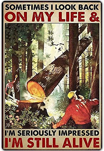 Metall-Blechschild mit Waldholzfällermotiv, "Sometimes I Think Back to My Life", schickes Retro-Kunst, Bar, Pub, Männerhöhle, Club, Neuheit und interessante Badezimmer-WC-Dekoration, 14 x 20 cm von Curteny