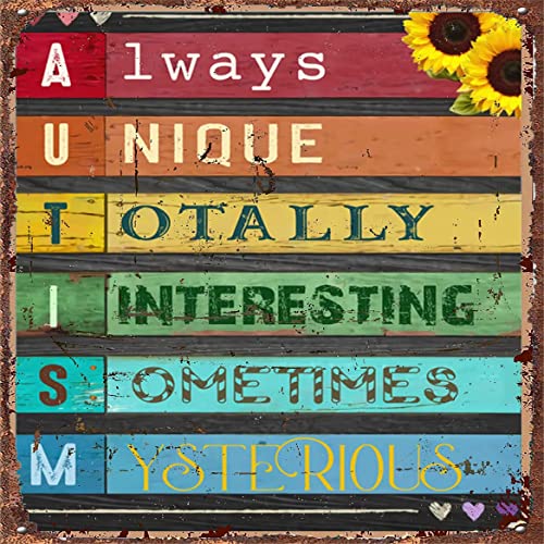 Retro-Sonnenblumenkunst Autismus Always Unique Total Interesting Sometimes Mysterious Blechschild Dekoration Vintage Chic Metallposter Wanddekoration Kunst Geschenk für Garten Party Badezimmer Outdoor von Curteny