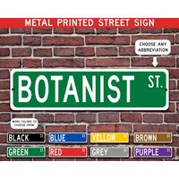 Botaniker Geschenk, Metall Straßenschild, Personalisiertes Schild, Individuelles Metallschild - Mehrere Farben Verfügbar von CustomIslandGifts