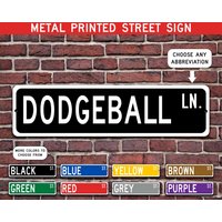 Dodgeball Geschenk, Metall Straßenschild, Sport Personalisiertes Schild, Individuelles Metallschild - Mehrere Farben Verfügbar von CustomIslandGifts