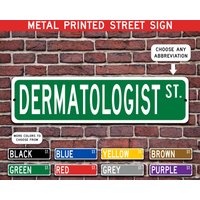 Hautarzt Geschenk, Metall Straßenschild, Personalisiertes Schild, Individuelles Metallschild - Mehrere Farben Verfügbar von CustomIslandGifts