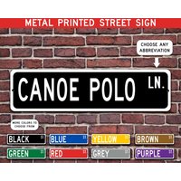 Kanu Polo Geschenk, Metall Straßenschild, Sport Personalisiertes Schild, Individuelles Metallschild - Mehrere Farben Verfügbar von CustomIslandGifts