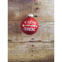 Er Sieht Dich Wenn Du Trinkst Weis Er Stfaced Ornament von CustomKreationGoods