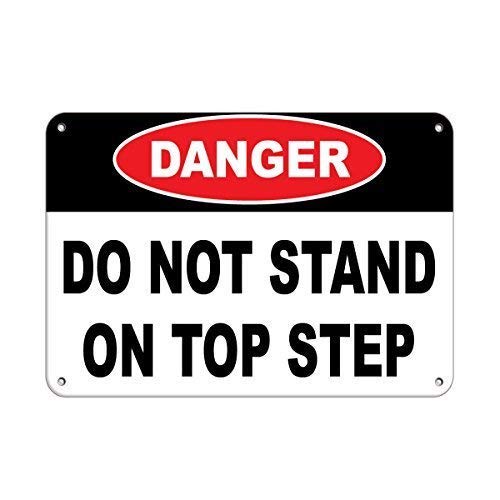 Aluminiumschilder Warnschild "Danger Do Not Stand On Top Step Hazard", Straßenschild, Geschäftsschild, 20,3 x 30,5 cm, Metallschild von DAADAA