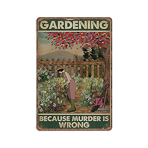 DAIERCY Blechschild mit Aufschrift "Gardening Because Murder Is Wrong", lustiges Vintage-Metallschild, Wandkunst, Pub, Bar, Küche, Garten, Badezimmer, Heimdekoration, 20 x 30 cm von DAIERCY