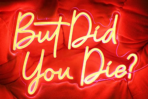 DAKABUKA Neonschild „But Did You Die“, rotes Leuchtschild, Licht für Wanddekoration, LED-Schilder für Bar, Party, USB-betrieben, 5 V (41,9 x 27,9 cm) von DAKABUKA