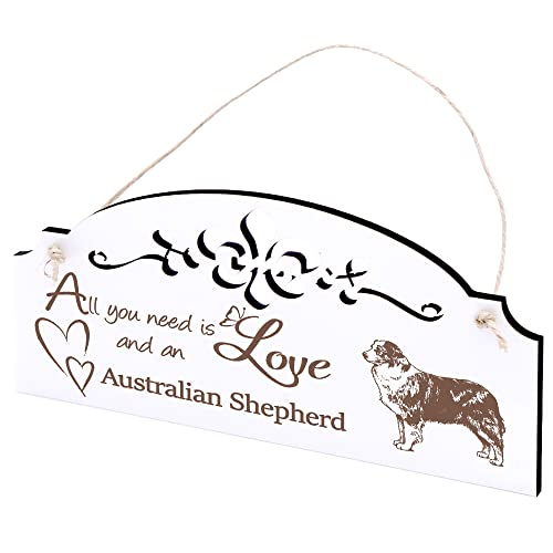 Schild Australian Shepherd Deko 20x10cm - All you need is Love and an Australian Shepherd - Holz Wanddeko Dekoration Wand von DEKO-LANDO