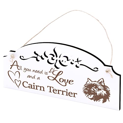 Schild Cairn Terrier Deko 20x10cm - All you need is Love and a Cairn Terrier - Holz Wanddeko Dekoration Wand von DEKO-LANDO