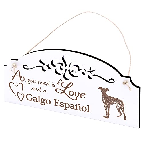 Schild Galgo Español Deko 20x10cm - All you need is Love and a Galgo Español - Holz Wanddeko Dekoration Wand von DEKO-LANDO