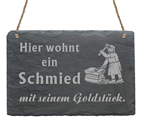 Schiefertafel Hier wohnt ein Schmied mit seinem Goldstück - Türschild 22x16cm von DEKO-LANDO