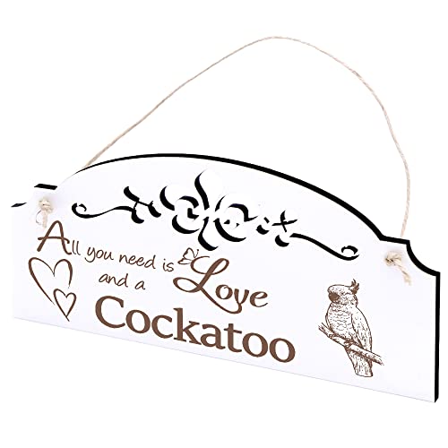 Schild Kakadu Deko 20x10cm - All you need is Love and a Cockatoo - Holz Wanddeko Dekoration Wand von DEKO-LANDO
