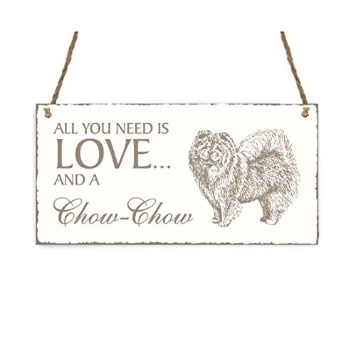 SCHILD Dekoschild « All you need is LOVE and a CHOW CHOW » Hund Shabby Vintage Holzschild Türschild von DEKOLANDO