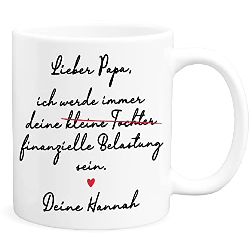 Tasse Papa ich werde immer eine finanzielle Belastung sein Personalisierte Papa Tochter Tasse mit Spruch Vatertagsgeschenk Vater Geschenk Kaffeetasse aus Keramik 330 ml von DEL MÀ Unique & Personal