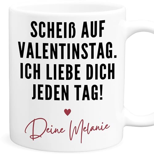 Valentinstagsgeschenk für Ihn Tasse Scheiß auf Valentinstag personalisiertes Geschenk für Freund Freundin Kaffeetasse aus Keramik 330 ml von DEL MÀ Unique & Personal