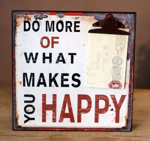 nostalgie Blechschild Notice " Do more of what makes you happy " Metall Antik Shabby Impressionen Schild von DENK