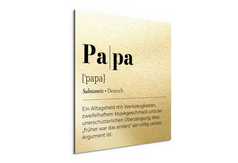 DEQORI Metallbild 'Papa - Definition', Alu Dibond Bild Aluminium Aluverbundplatte Design Wandbild Aludibond DEQORI Metallbild 'Papa - Definition', Alu Dibond Bild Aluminium Aluverbundplatte Design Wandbild Aludibond von DEQORI