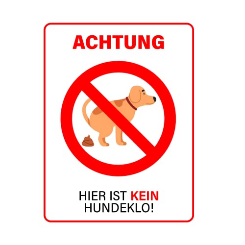 DIN A3 Schild "Hier ist kein Hundeklo!" Hinweisschild Warnschild 297 mm x 420 mm | Made in Germany | von DER WERBEMARKT