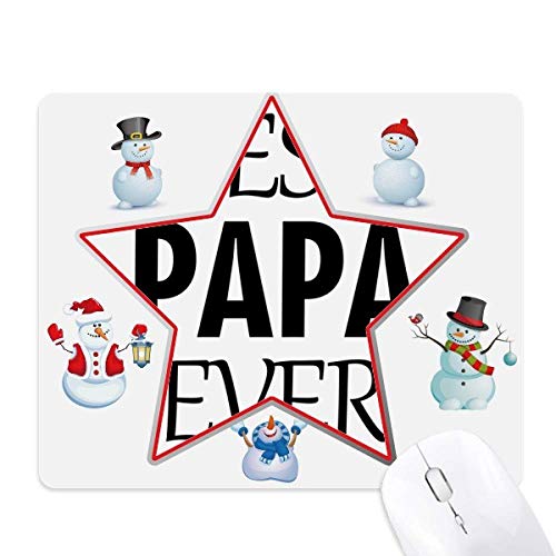 Best Papa Ever Quote Father's Day Christmas Snowman Family Star Mouse Pad von DIYthinker