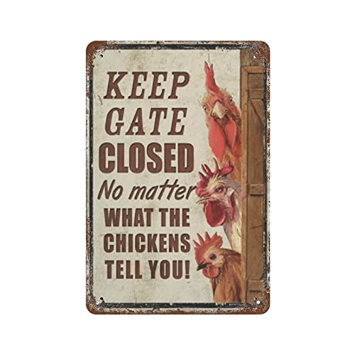 DJNGN Chickens Farm Keep Gate Closed Metallschild, Vintage-Aluminiumschild, Eisenmalerei, Blechschild, für Bar, Männer, Höhle, Café, Outdoor, Garage, Zuhause, Wanddekoration, Geschenke von DJNGN