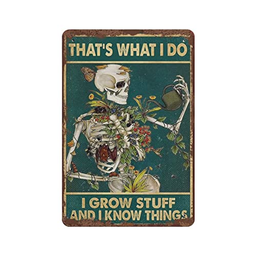 The's What I Do I Grow Stuff And I Know Things Vintage Poster Metall Blechschild Kunst Wandschild Dekor Retro Eisen Malerei Aluminium Schild für Zuhause Männer Höhle Bar Kaffee Outdoor Garage Dekor 8" von DJNGN