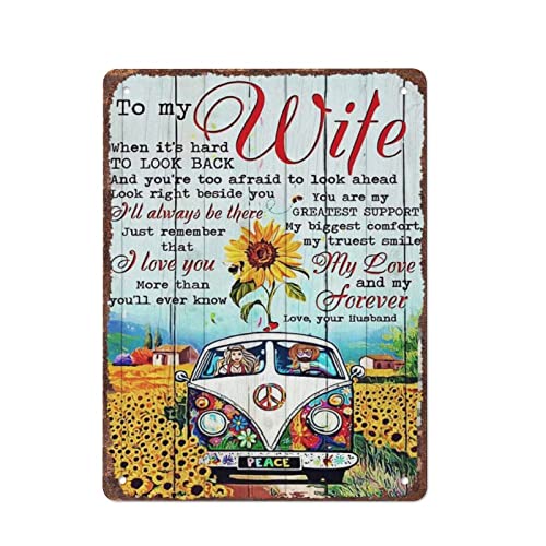 to My Wife When It's Hard to Look Back And You're Too Afraid to Look Ahead Retro-Blechschild, Metallposter, Vintage-Schild, Platte, Kaffeebar, Zuhause, Außen, Dekoration, Küche, Eisen, Malerei, Café, von DJNGN