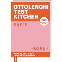 Ottolenghi Test Kitchen - Shelf Love Ottolenghi Test Kitchen - Shelf Love von DK Verlag