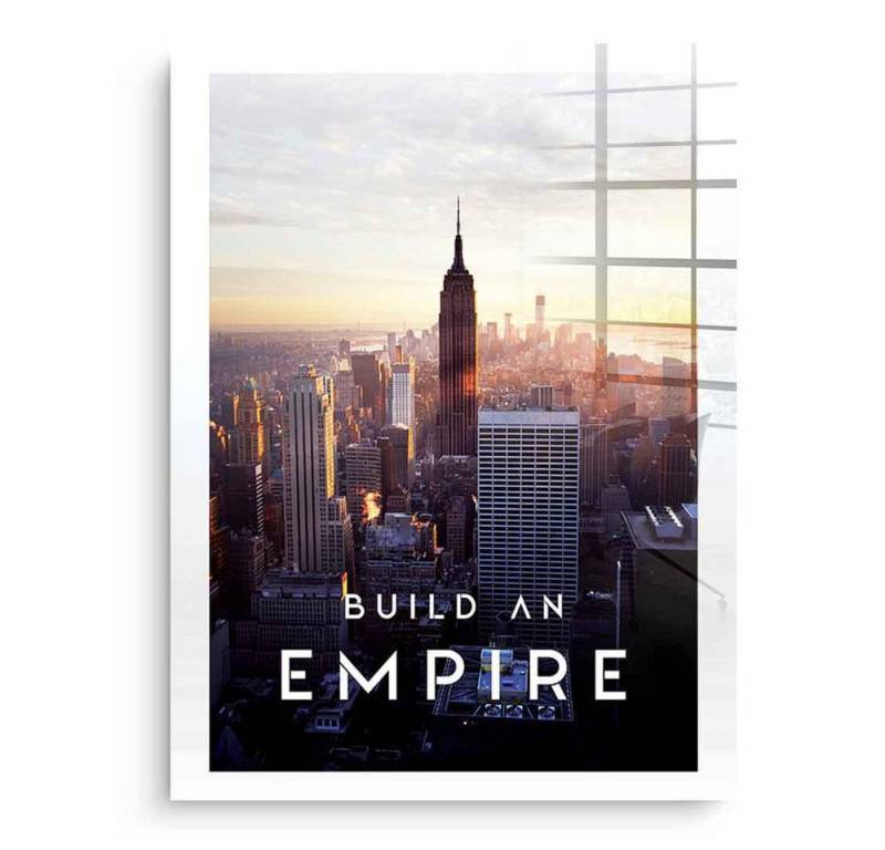 DOTCOMCANVAS® Acrylglasbild Build An Empire - Acrylglas, Acrylglasbild Build an empire Motivation Erfolg Wandbild Kunstdruck von DOTCOMCANVAS®