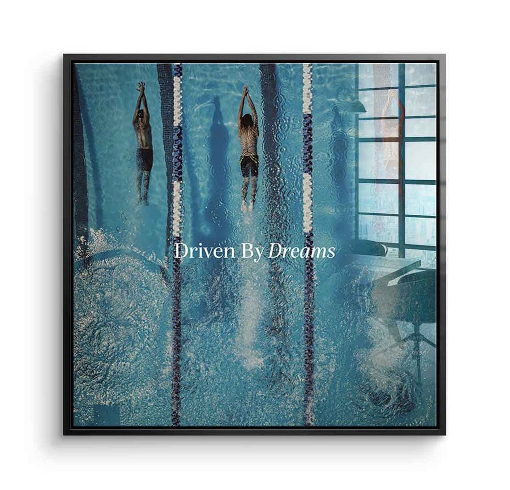 DOTCOMCANVAS® Acrylglasbild Driven by dreams #Swiming - Quadrat Edition - Acrylglasbild, Acrylglasbild Swiming Motivation Kunstdruck Wandbild von DOTCOMCANVAS®