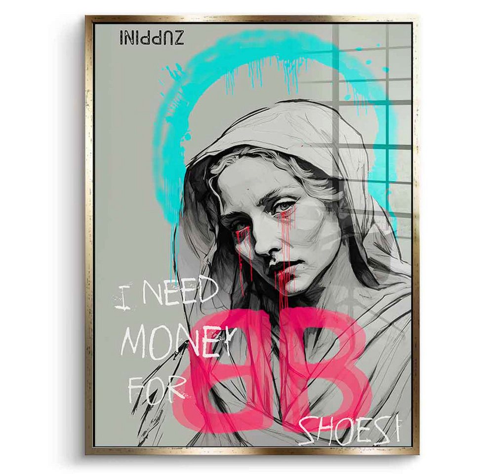 DOTCOMCANVAS® Acrylglasbild I Need Money - Acrylglas, Acrylglasbild I Need Money Pop Art Wandbild Kunstdruck von DOTCOMCANVAS®