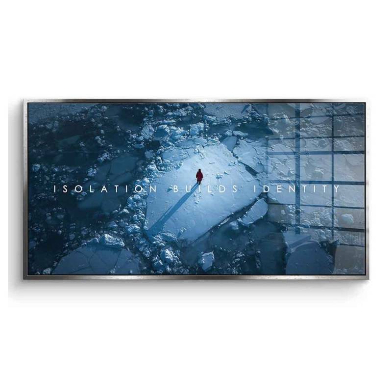 DOTCOMCANVAS® Acrylglasbild Isolation Builds Identity - Acrylglas, Acrylglasbild Isolation Builds Identity Kunstdruck Wandbild von DOTCOMCANVAS®