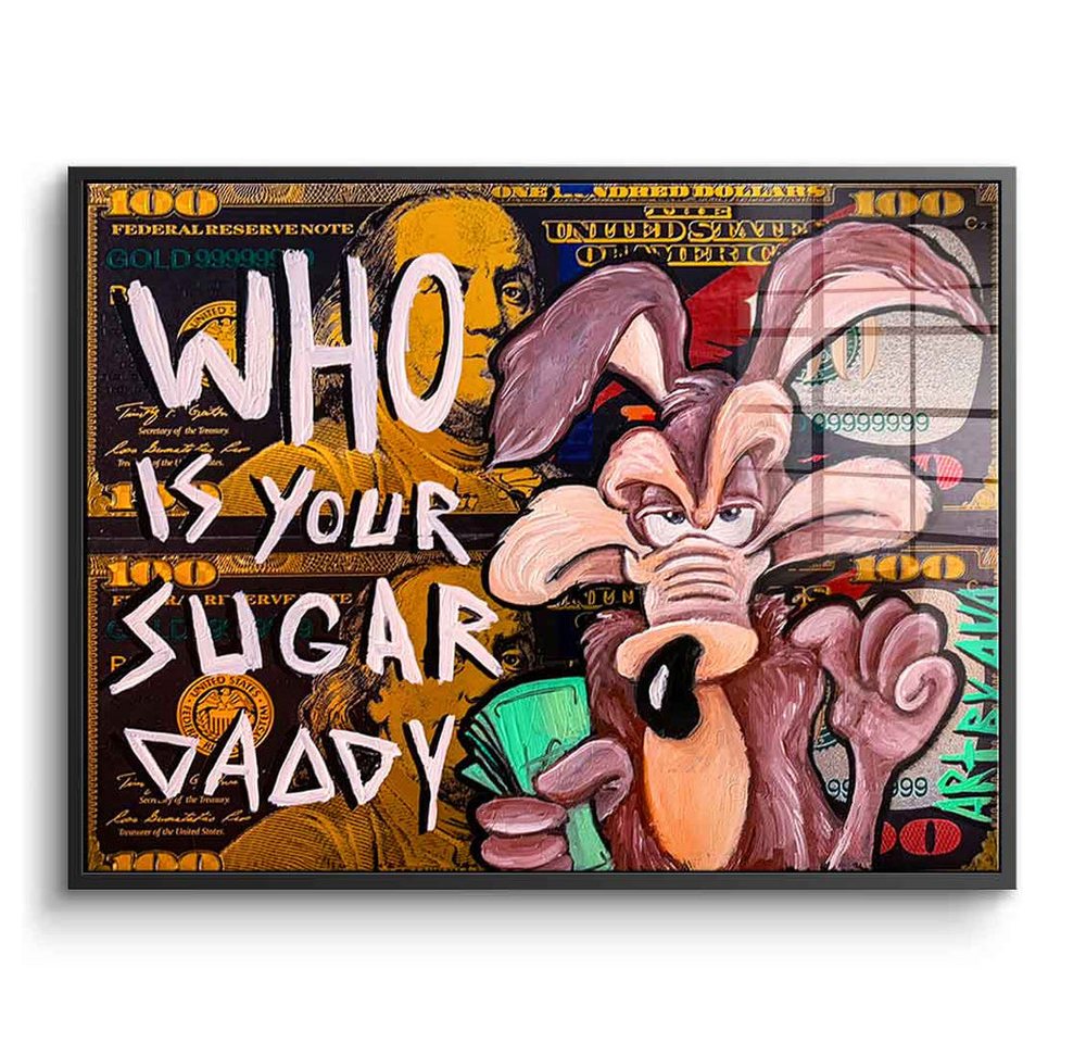 DOTCOMCANVAS® Acrylglasbild Sugar Daddy - Acrylglas, Acrylglasbild Who is your Sugar Daddy Looney Tunes Comic Cartoon Bild von DOTCOMCANVAS®