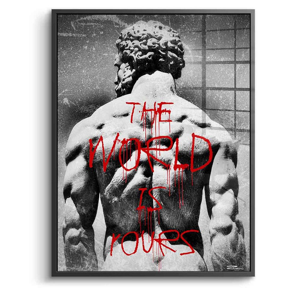 DOTCOMCANVAS® Acrylglasbild The World is Rours - Acrylglas, Acrylglasbild The World is Rours Wandbild Kunstdruck von DOTCOMCANVAS®
