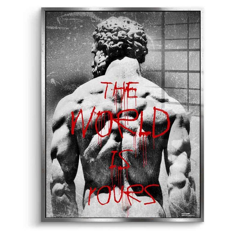 DOTCOMCANVAS® Acrylglasbild The World is Rours - Acrylglas, Acrylglasbild The World is Rours Wandbild Kunstdruck von DOTCOMCANVAS®